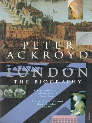 Item #80557 London _ The Biography. Peter Ackroyd