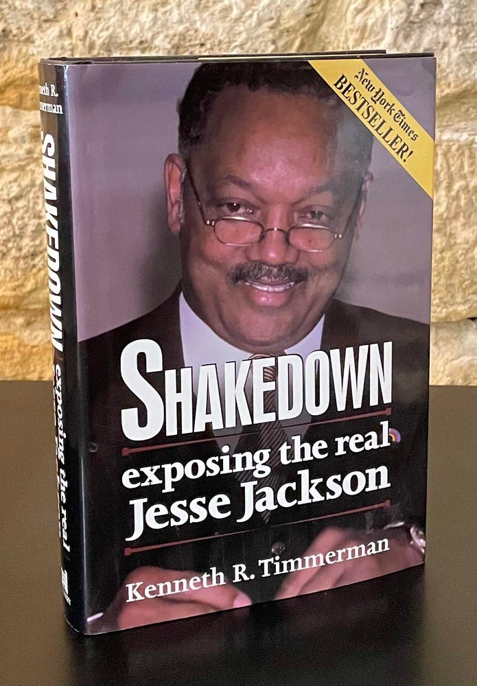 Item #80672 Shakedown _ Exposing the Real Jesse Jackson. Kenneth R. Timmerman.