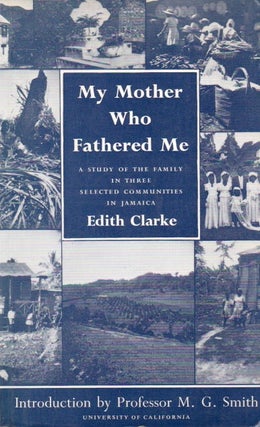 Item #80695 My Mother Who Fathered Me_ A Study of the Family in Three Selected Communities in...