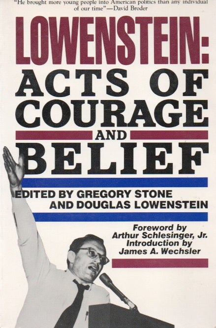 Item #80778 Lowenstein: Acts of Courage and Belief. foreword, intro, Gregory Stone, Douglas Lowenstein.