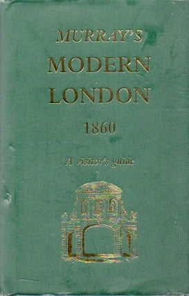 Item #80856 Murray's Modern London 1860_ A vistor's guide. John Murray