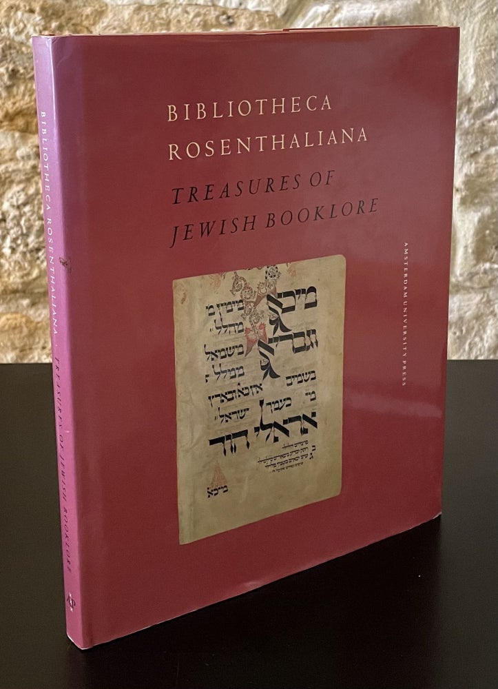 Item #81007 Bibliotheca Rosenthaliana _ Treasures of Jewish Booklore Marking the 200th Anniversary of the Birth of Leeser Rosenthal 1794-1994. Adri K. Offenberg, Emile G. L. Schrijver, F. J. Hoogewoud.
