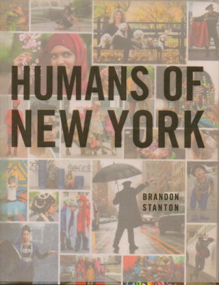 Item #81055 Humans of New York. Brandon Stanton