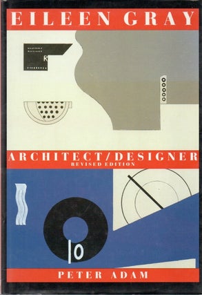 Item #81098 Eileen Gray_ Architect | Designer_Revised Edition. Peter Adam
