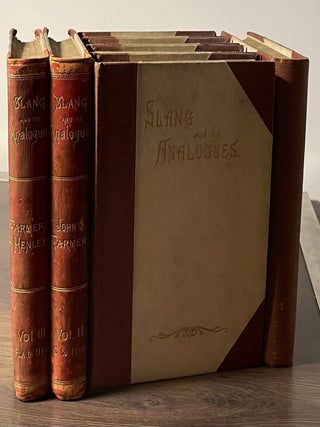 Item #81137 Slang and its Analogues _ Past and Present A Dictionary, Historical and Comparative,...
