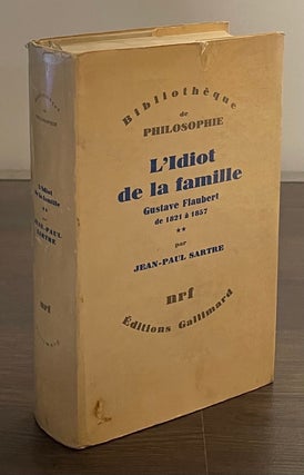 Item #81174 L'Idiot de la Famille _ Gustave Flaubert de 1821 a 1857_II. Jean-Paul Sartre