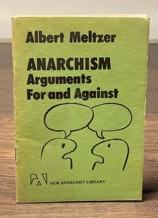 Item #81227 Anarchism_ Arguments for and Against. Albert Meltzer