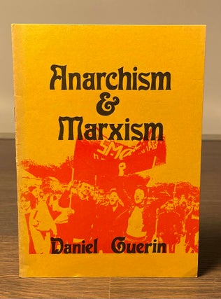 Item #81232 Anarchism & Marxism. Daniel Guerin
