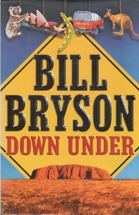 Item #81264 Down Under. Bill Bryson