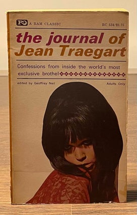 Item #81364 The Journal of Jean Traegart _ Confessions from inside the world's most exclusive...