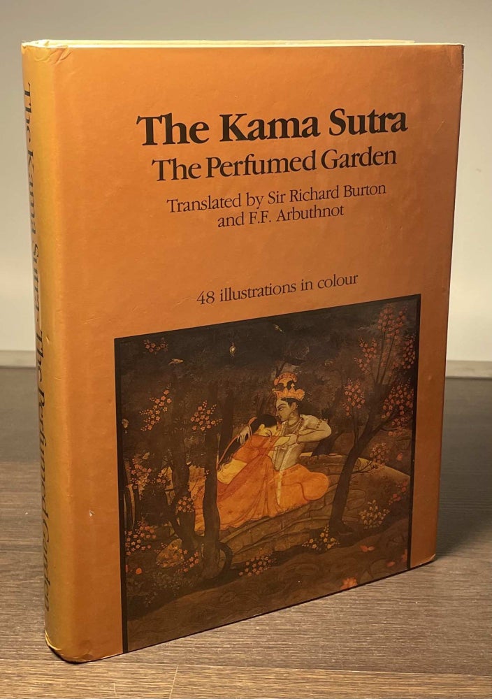 Item #81384 The Kama Sutra _ The Perfumed Garden. Richard Burton, F. F. Arbuthnot, trans.