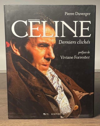 Item #81477 Celine _ Derniers Cliches. Pierre Duverger