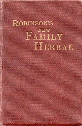 Item #81497 The New Family Herbal and Botanic Physician. M. Robinson