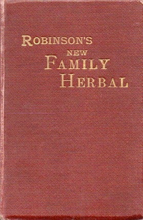 Item #81497 The New Family Herbal and Botanic Physician. M. Robinson.