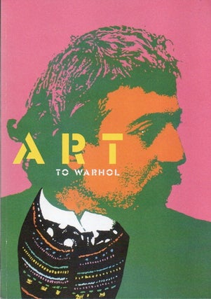 Item #81516 Art to Warhol. Caroline Boyle -Turner, text