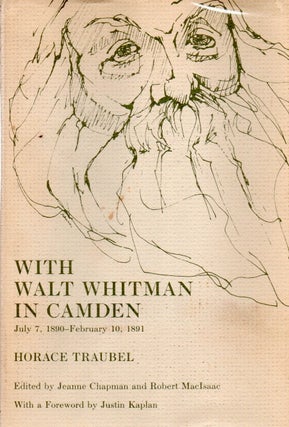 Item #81595 With Walt Whitman in Camden_ July 7, 1890-February 10, 1891. Horace Traubel, Jeanne...