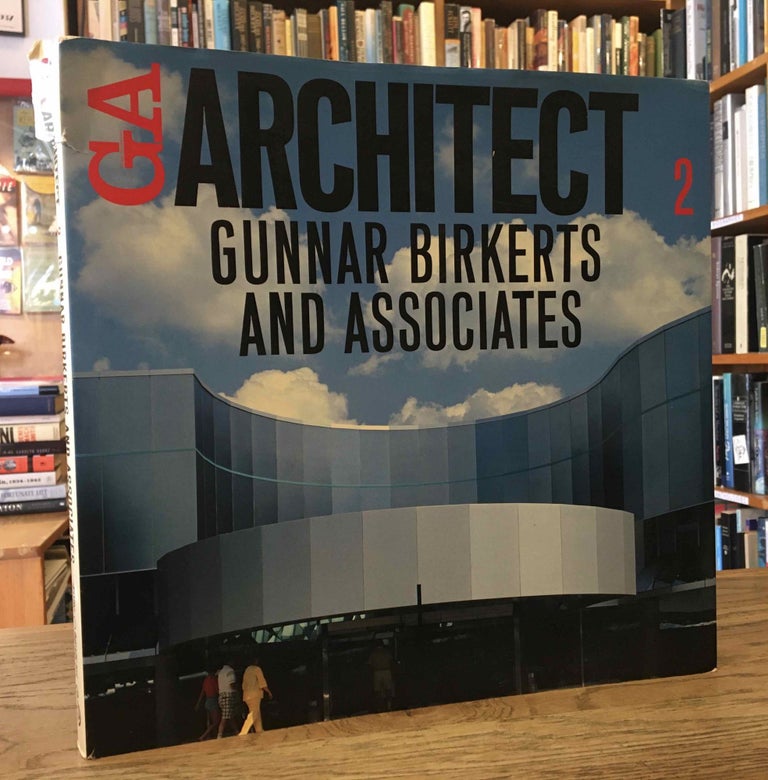 Item #81628 GA Architect 2 _Gunnar Birkerts and Associates. eds, photo, William Marlin, Yukio Futagawa.