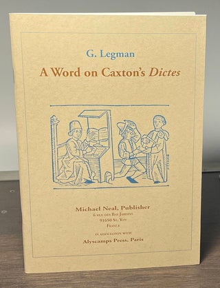 Item #81656 A Word on Caxton's Dictes. Gershon Legman
