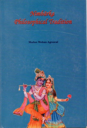 Item #81665 Nimbarka Philosophical Tradition. Madan Mohan Agrawal