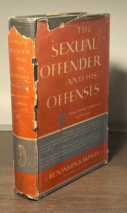 Item #81667 The Sexual Offender and his Offenses _ Etiology, Pathology, Psychopathology and...