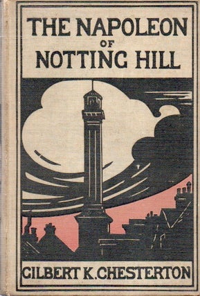 Item #81725 The Napoleon of Notting Hill. Gilbert K. Chesterton, W. Graham Robertson, ills