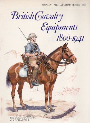 Item #81827 British Cavalry Edquipments 1800-1941. text, ills