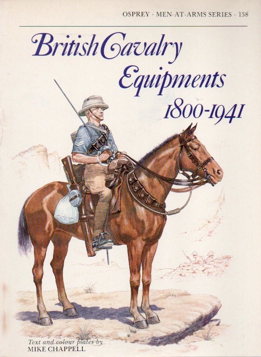 Item #81827 British Cavalry Edquipments 1800-1941. text, ills.