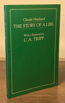Item #81849 The Story of a Life. Claude Hartand