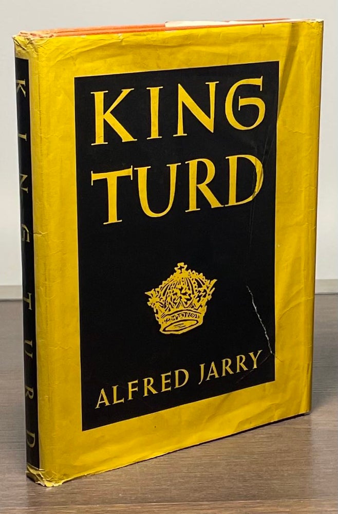 Item #81930 King Turd. Alfred Jarry.