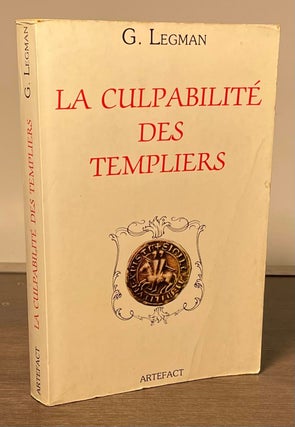 Item #81937 La Culpabilite Des Templiers. G. Legman