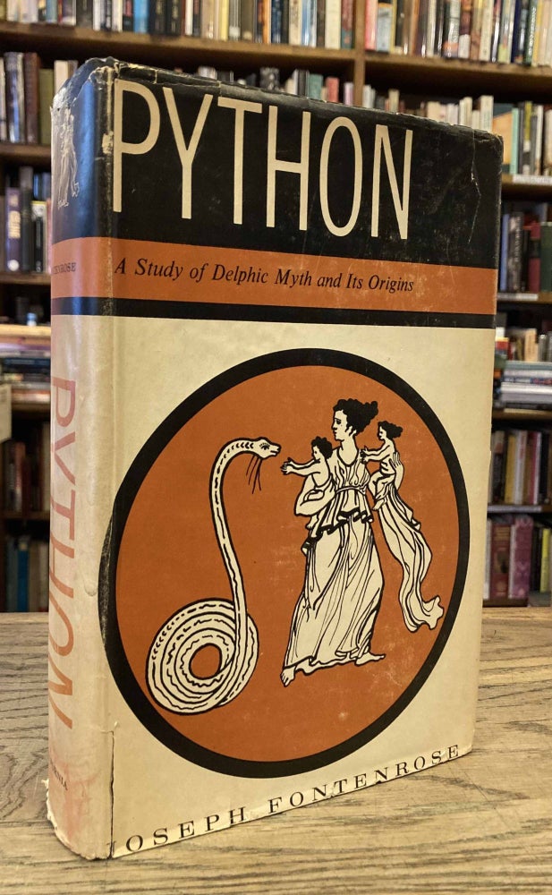Item #81939 Python _ A Study of Delphic Myth and Its Origins. Joseph Fontenrose.