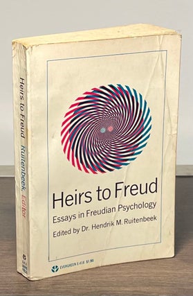 Item #81978 Heirs to Freud _ Essays in Freudian Psychology. Hendrik M. Ruitenbeek
