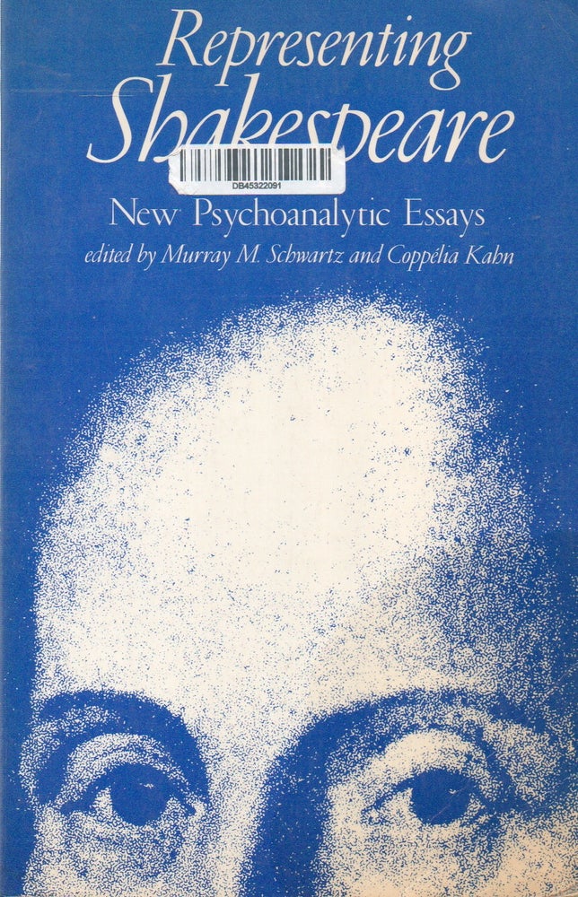 Item #82093 Representing Shakespeare_ New Psychoanalytic Essays. Murray M. Schwartz, Coppelia Kahn, text.