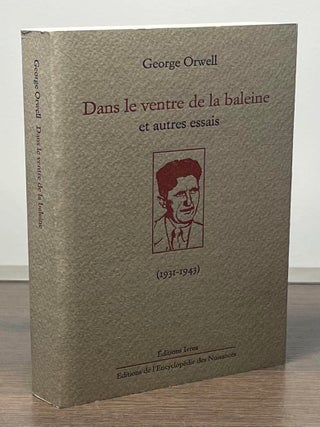 Item #82165 Dans le ventre de la baleine _ et autres essais. George Orwell