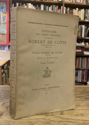 Item #82178 Inventaire des Papiers Manuscrits du Cabinet de Robert de Cotte Primer Architecte du...