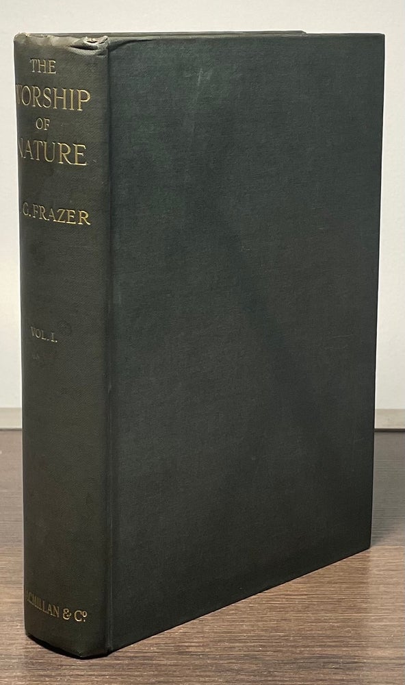 Item #82302 The Worship of Nature _ volume one. James George Frazer.