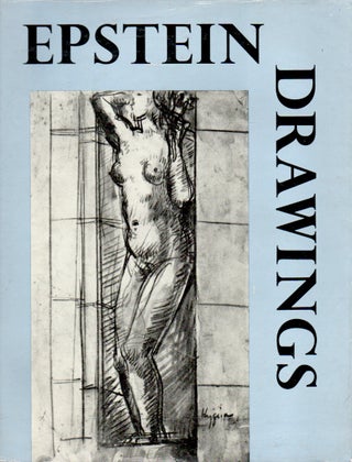 Item #82304 Epstein Drawings. Lady Epstein, Richard Buckle, notes, intro