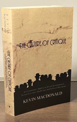 Item #82393 The Culture of Critique. Kevin Macdonald