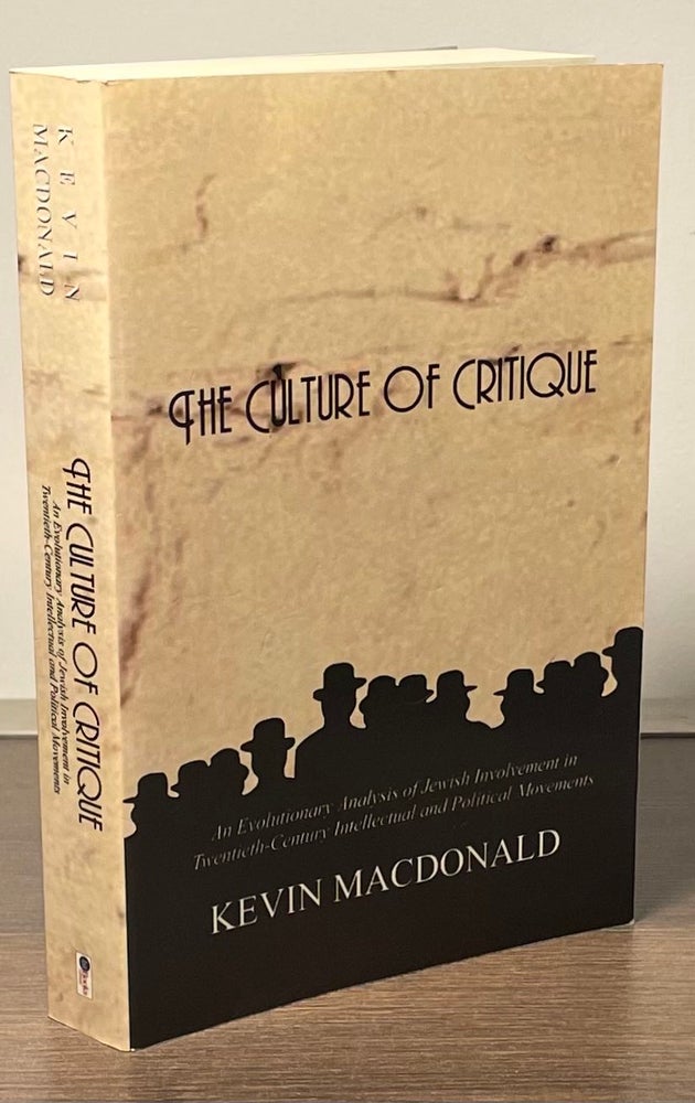 Item #82393 The Culture of Critique. Kevin Macdonald.