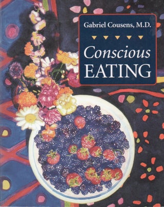 Item #82454 Conscious Eating. Gabriel Cousens