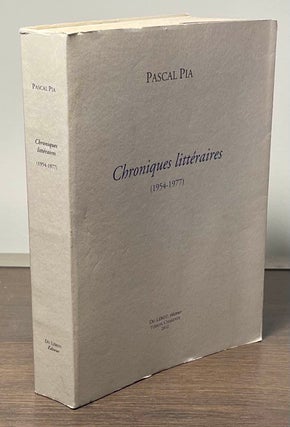 Item #82491 Chroniques litteraires (1954-1977). Pascal Pia