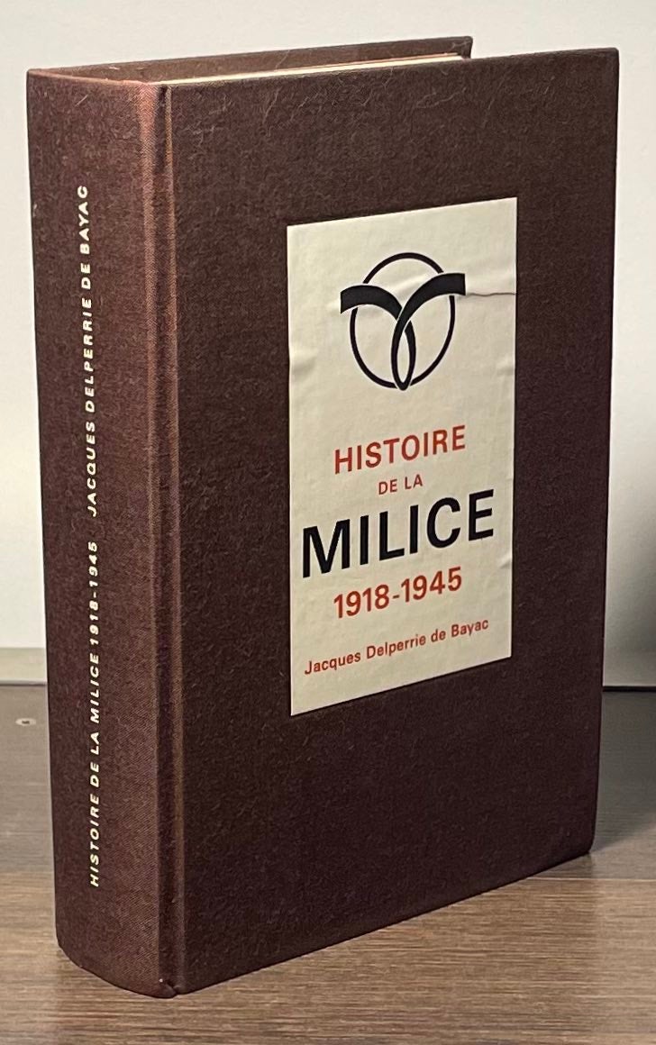 Histoire de la Milice 1918-1945 | Jacques Delperrie de Bayac | Cloth/no ...