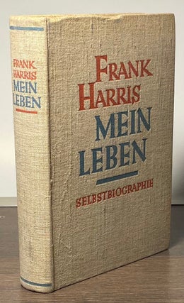 Item #82618 Mein Leben _ Selbstbiographie. Frank Harris