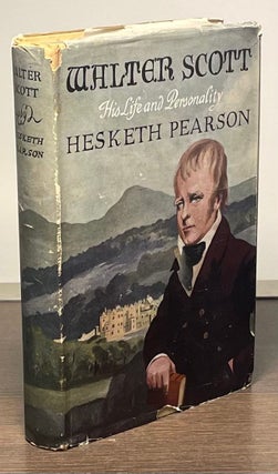 Item #82691 Walter Scott _ His Life and Personality. Hesketh Pearson