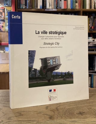 Item #82738 La Ville Strategique _ Strategic City. Nicolas Buchoud, dir