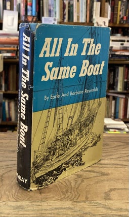 Item #82786 All in the Same Boat _ An American Family's Adventures on a Voyage Around the World...