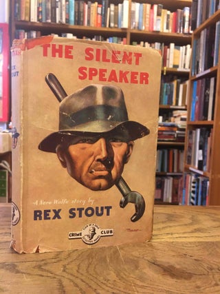 Item #82789 The Silent Speaker. Rex Stout