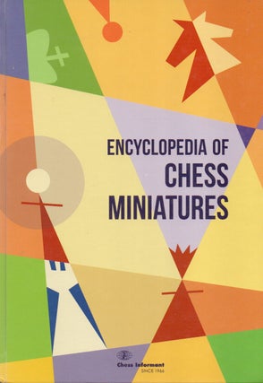Item #82829 Encylopedia of Chess Miniatures. text, eds, GM Branko Tadic