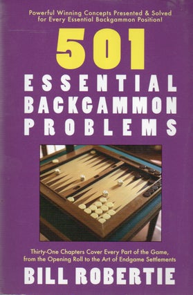 Item #82840 501 Essential Backgammon Problems. Bill Robertie