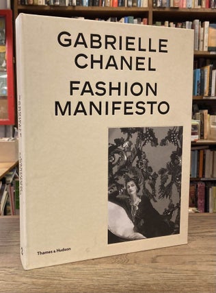 Item #82931 Gabriele Chanel _ Fashion Manifesto. Claud Arnaud